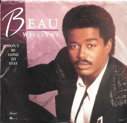 Beau Williams - Don't Be Gone To Stay
