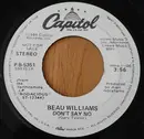 7inch Vinyl Single - Beau Williams - Don't Say No