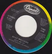 Beau Williams - Give Me Up / There's Just Something About You