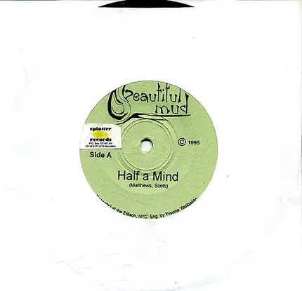 Beautiful Mud - Half A Mind / Like Water Like Rain