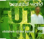 Beautiful World - Children Of The Future