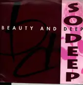 Beauty And Deep - So Deep