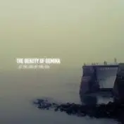 The Beauty Of Gemina - At the End of the Sea