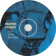CD - Beaver Nelson - The Last Hurrah
