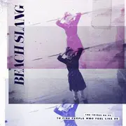 LP - Beach Slang - The Things We Do To Find People Who Feel Like Us - incl. Booklet