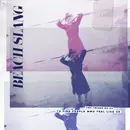 LP - Beach Slang - The Things We Do To Find People Who Feel Like Us - incl. Booklet
