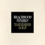 Beachwood Sparks - The Tarnished Gold