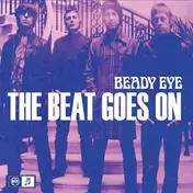 Beady Eye - The Beat Goes On