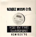 12inch Vinyl Single - Beagle Music Ltd. - Ice In The Sunshine (Remixes '95)