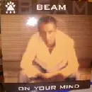 12'' - Beam - On Your Mind