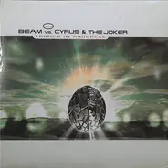 Beam vs. Cyrus & The Joker - Launch In Progress