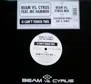 Beam vs. Cyrus - U Can't Touch This