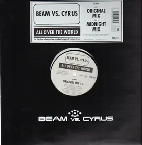 Beam Vs. Cyrus - All Over The World