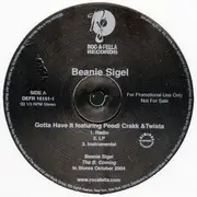 12'' - Beanie Sigel - Gotta Have It