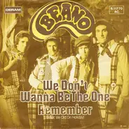 Beano - We Don´t Wanna Be The One