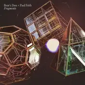 BEAR'S DEN - Fragments