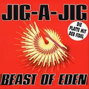 Beast Of Eden - Jig-A-Jig