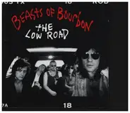 The Beasts Of Bourbon - The Low Road