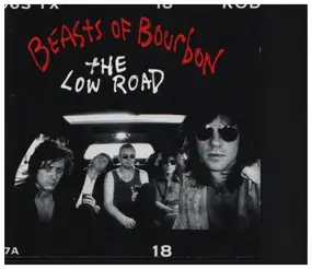 Beasts of Bourbon - The Low Road