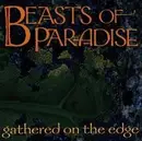 CD - Beasts of Paradise - Gathered On the Edge