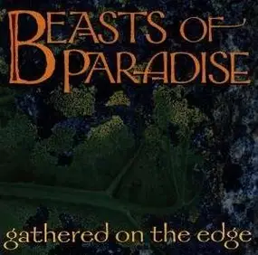 Beasts of Paradise - Gathered on the Edge