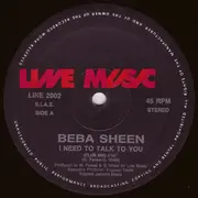 12'' - Beba Sheen - I Need To Talk To You
