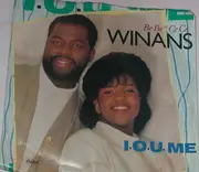 7inch Vinyl Single - Bebe & Cece Winans - I.O.U. Me