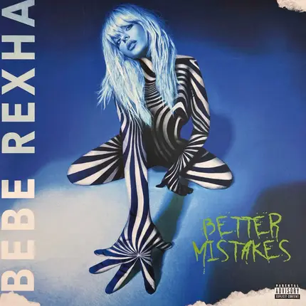 Bebe Rexha - Better Mistakes
