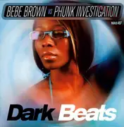 12inch Vinyl Single - Bebe Brown vs. Phunk Investigation - Dark Beats