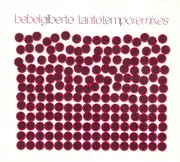 CD - Bebel Gilberto - Tanto Tempo Remixes - Digipak