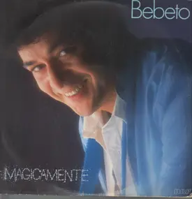 Bebeto - Magicamente