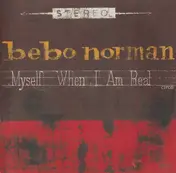 Bebo Norman - Myself When I Am Real