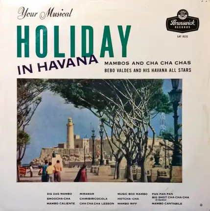 Bebo Valdes And His Havanna All Stars - Your Musical Holiday In Havana