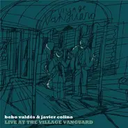 Bebo Valdés & Javier Colina - Live at the Village Vanguard