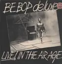 LP - Bebop Deluxe - Live! In The Air Age - + 7inch Vinyl Single