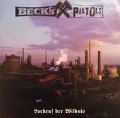 Beck's Pistols - Lockruf Der Wildnis