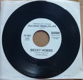 Becky Hobbs - Talk Back Trembling Lips