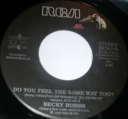 Becky Hobbs - Do You Feel The Same Way Too?