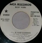 Becky Hobbs - I'll Be Your Audience