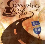 Becoming Lazlo - 94 West