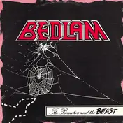 Bedlam - The Beauties And The Beast