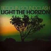 Bedouin Soundclash - Light the Horizon