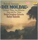 LP - Bedřich Smetana - Boston Symphony Orchestra / Rafael Kubelik - Die Moldau