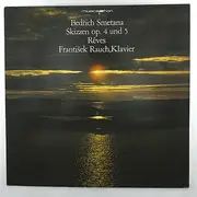 LP - Bedřich Smetana - František Rauch - Skizzen Op. 4 Und 5 / Rêves