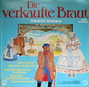 Bedrich Smetana - Die verkaufte Braut (Großer Querschnitt)
