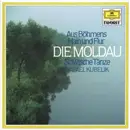 CD - Bedřich Smetana , Antonín Dvořák , Rafael Kubelik - Aus Böhmens Hain Und Flur Die Moldau / Slawische Tänze