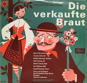 Bedrich Smetana - Die Verkaufte Braut (Querschnitt)