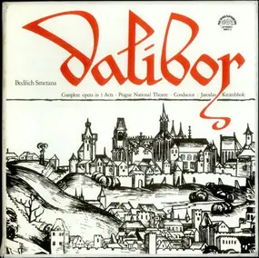 Bedrich Smetana - Dalibor Complete Opera In 3 Acts