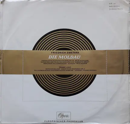 Smetana / Liszt - Die Moldau (Sinfonische Dichtung Aus Dem Zyklus 'Mein Vaterland') / Ouvertüre Und Polka Aus Der Ope