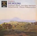 LP - Smetana , Kubelik , Wiener Philharmoniker - Vyšehrad, Blaník Aus 'Mein Vaterland'